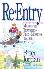 Re Entry: Making The Transition From Missions To Life At Home – VERY GOOD
