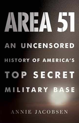 Area 51: An Uncensored History of – Hardcover, by Jacobsen Annie – Acceptable c