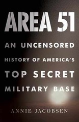 Area 51: An Uncensored History of – Hardcover, by Jacobsen Annie – Acceptable c