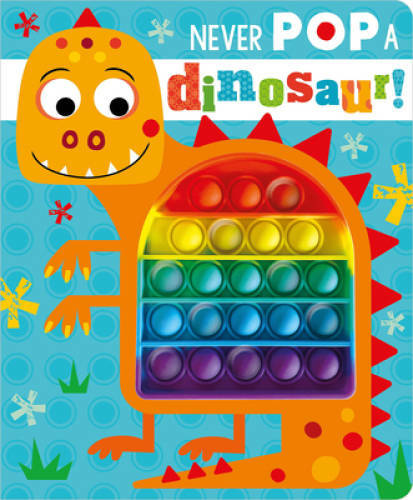 Never Pop A Dinosaur – Board book By Greening, Rosie – GOOD
