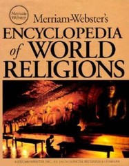 Merriam-Websters Encyclopedia of World Religions – Hardcover – GOOD
