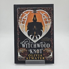 NEW | The Witchwood Knot by Olivia Atwater | Victorian Faerie Tales | Book 1 HC