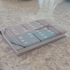 Lysa TerKeurst It’s Not Supposed to Be This Way Hardcover w/ Dust Jacket