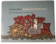 William Blake Songs of Innocence HCDJ Music and Illustrations by Ellen Raskin