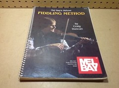 Mel Bay’s Deluxe FIDDLING METHOD by Craig Duncan 104 Pages.