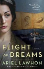 Flight of Dreams: A Novel – Paperback By Lawhon, Ariel – GOOD