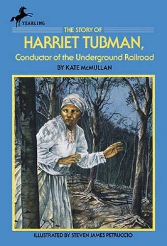 The Story of Harriet Tubman: Conductor of the Underground Railroad (Dell – GOOD