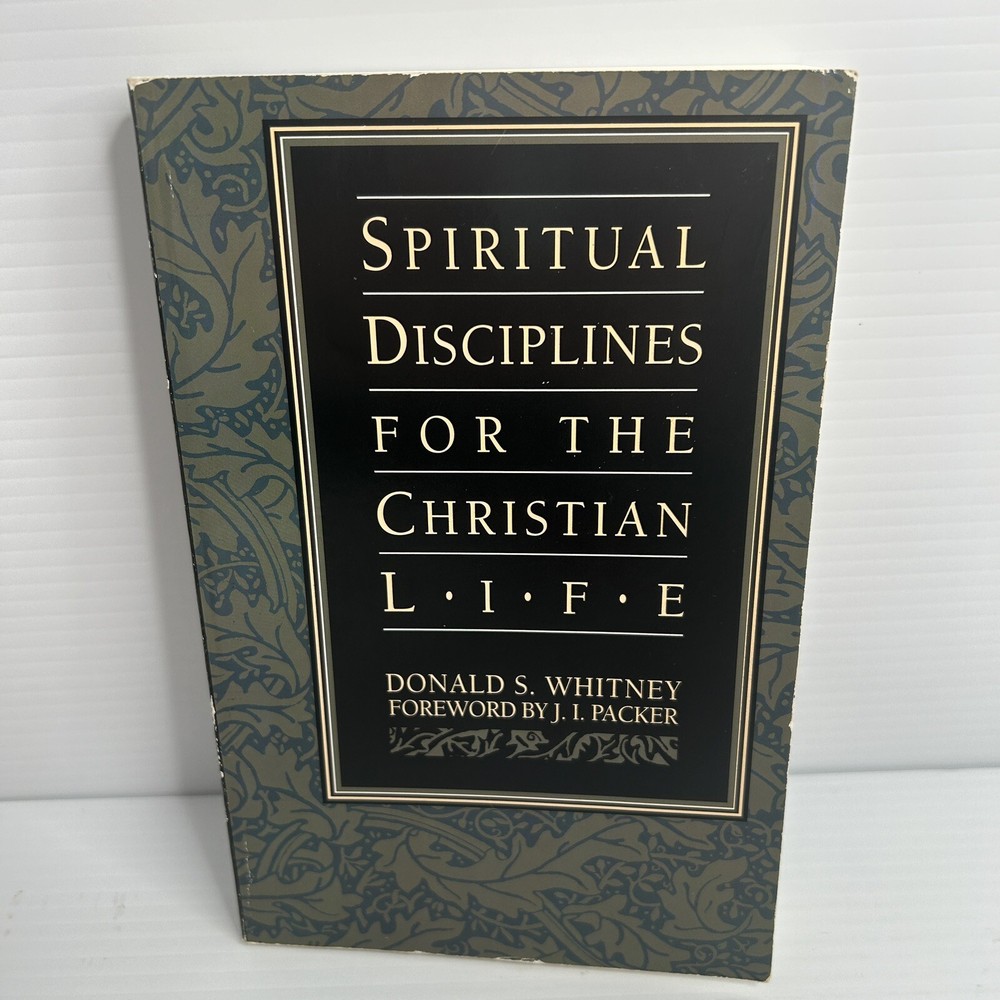 Spiritual Disciplines for the Christian Life by Donald S. Whitney , paperback
