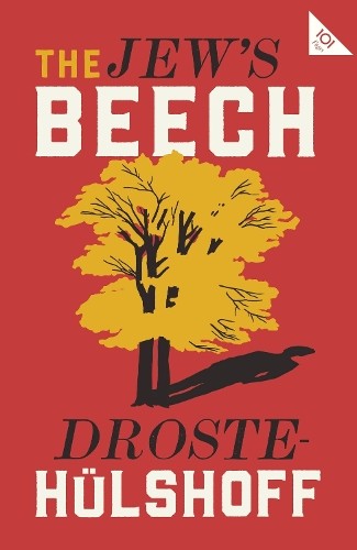 Annette Von Droste-Hulshoff The Jew’s Beech (Paperback) Alma Classics 101 Pages