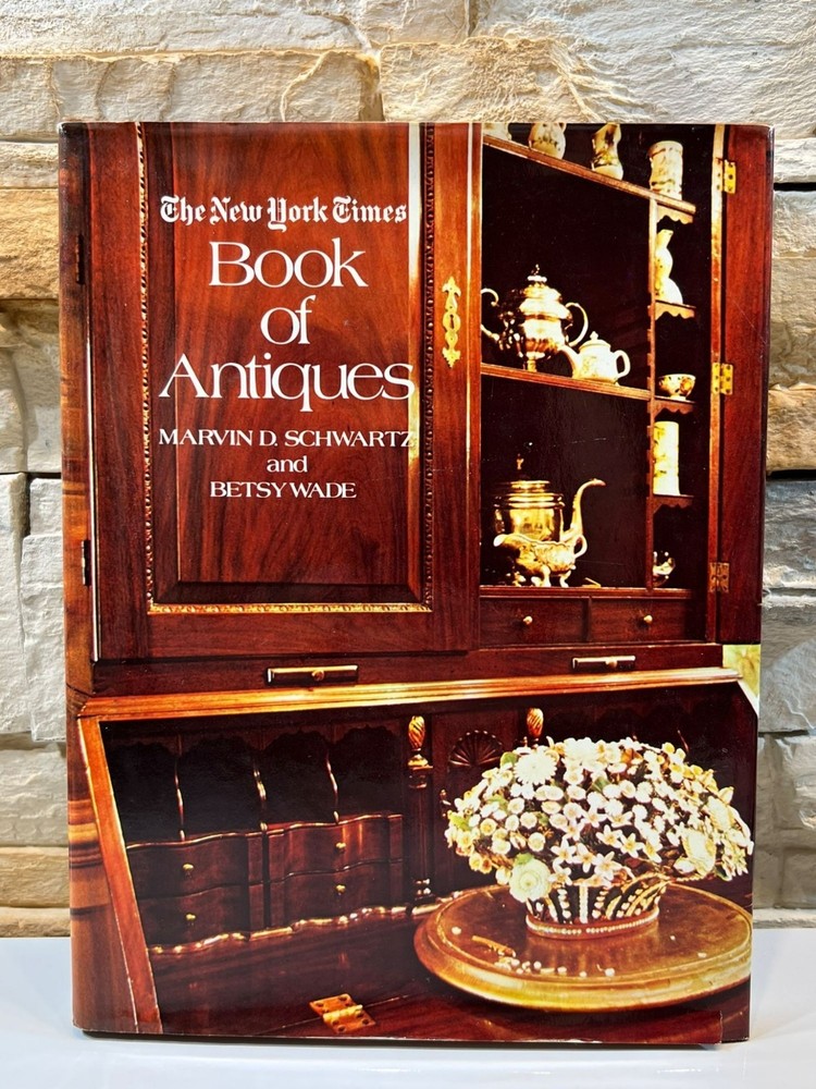 The New York Times Book of Antiques Marvin D. Schwartz Betsy Wade 1972 HCDJ