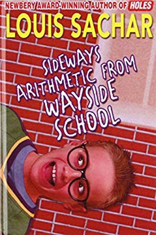 Sideways Arithmetic from Wayside School Louis Sachar