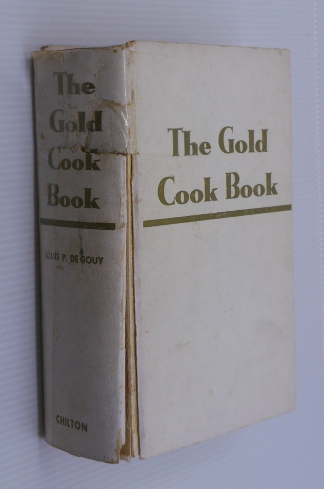 L — THE GOLD COOK BOOK BY CHEF LOUIS P. DE GOUY, HC, 1,256 PAGES, RECIPES