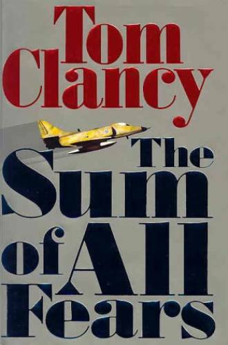 The Sum of All Fears – Hardcover By Clancy, Tom – GOOD