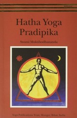 Hatha Yoga Pradipika Swami Muktibodhananda Yoga Publication Trust, Munger, Bihar