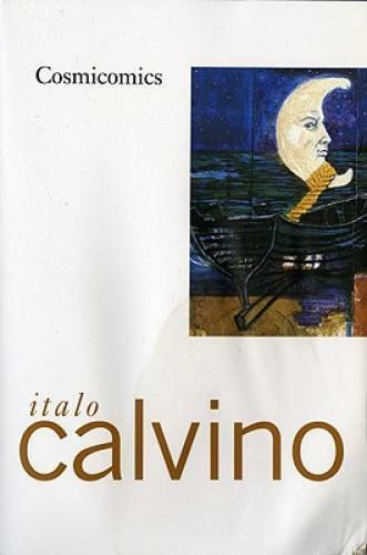 Cosmicomics – Paperback By Italo Calvino – GOOD
