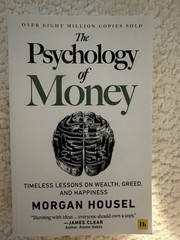 The Psychology of Money by James Clear