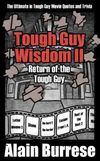 Tough Guy Wisdom Ii: Return Of The Tough Guy