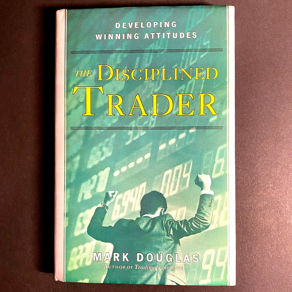 The Disciplined Trader Hardcover Book Mark Douglas Developing Winning Attitudes