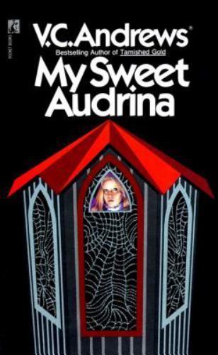 My Sweet Audrina by Andrews, V. C.