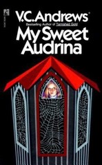 My Sweet Audrina by Andrews, V. C.