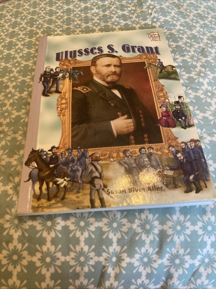 Ulysses S. Grant History Maker Bios Susan Bivin Aller
