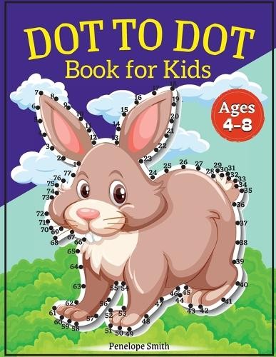 Penelope Moore Dot to Dot Book for Kids Ages 4-8 (Paperback) (UK IMPORT)