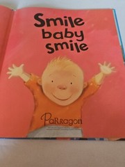 2007, „Smile, Baby, Smile” Hardcover By Parragon Books
