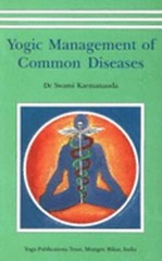 Yogic Management of Common Diseases by Karmananda S: Used