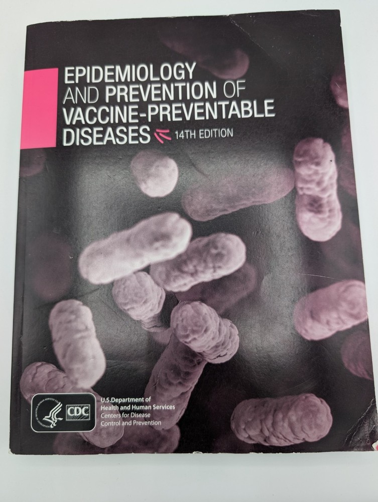 Epidemiology and Prevention of Vaccine-Preventable Diseases 14th ed CDC