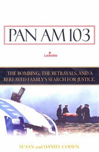 *NEW* ~ PAN AM 103 ~ Susan & Daniel Cohen ~ Hardcover / Dust Jacket