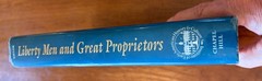 LIBERTY MEN & GREAT PROPRIETORS BY ALAN TAYLOR 1990 HC/DJ 1ST/1ST EDITION ILLUS