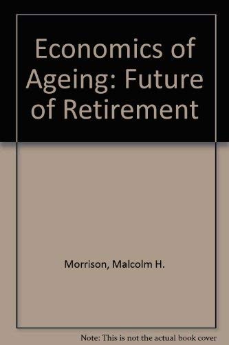 Economics of Aging: The Future of Retirement