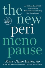 The New Perimenopause: An Evidence-Based Guide to Surviving the Zone of Chaos an