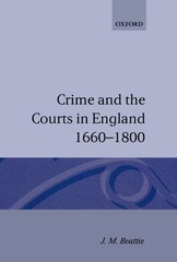 CRIME AND THE COURTS IN ENGLAND 1660-1800 By J. M. Beattie *Excellent Condition*
