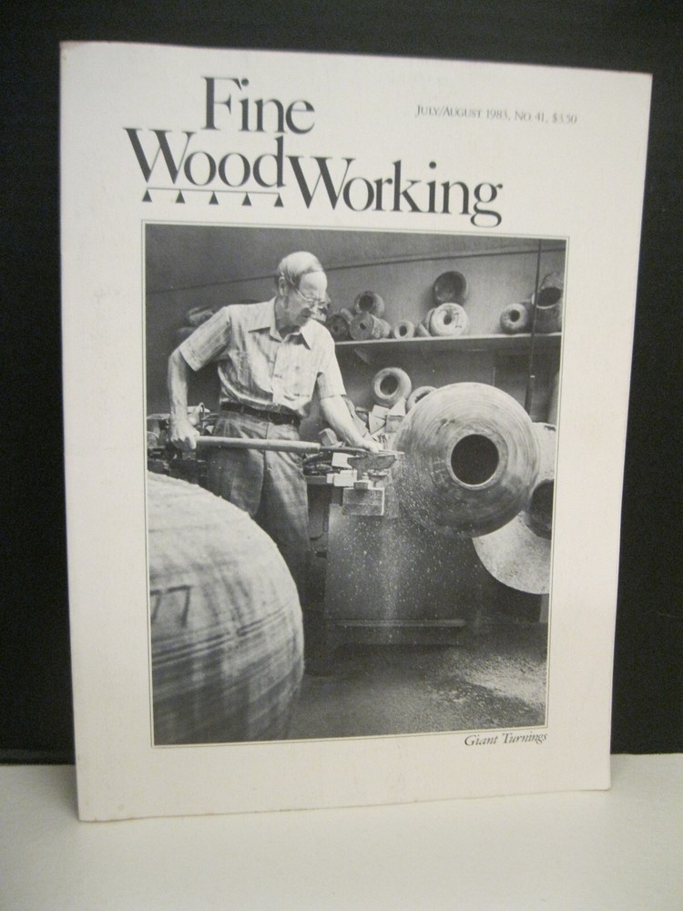 FINE WOODWORKING JULY AUGUST 1983 NO. 41 GIANT TURNINGS SOFTCOVER WITH 102 PAGES