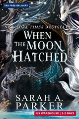 When the Moon Hatched: The #1 SUNDAY TIMES bestse by Sarah A. Parker 2024 PB New