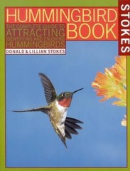 The Hummingbird Book: The Complete Guide to Attracting, Identifying, and – GOOD