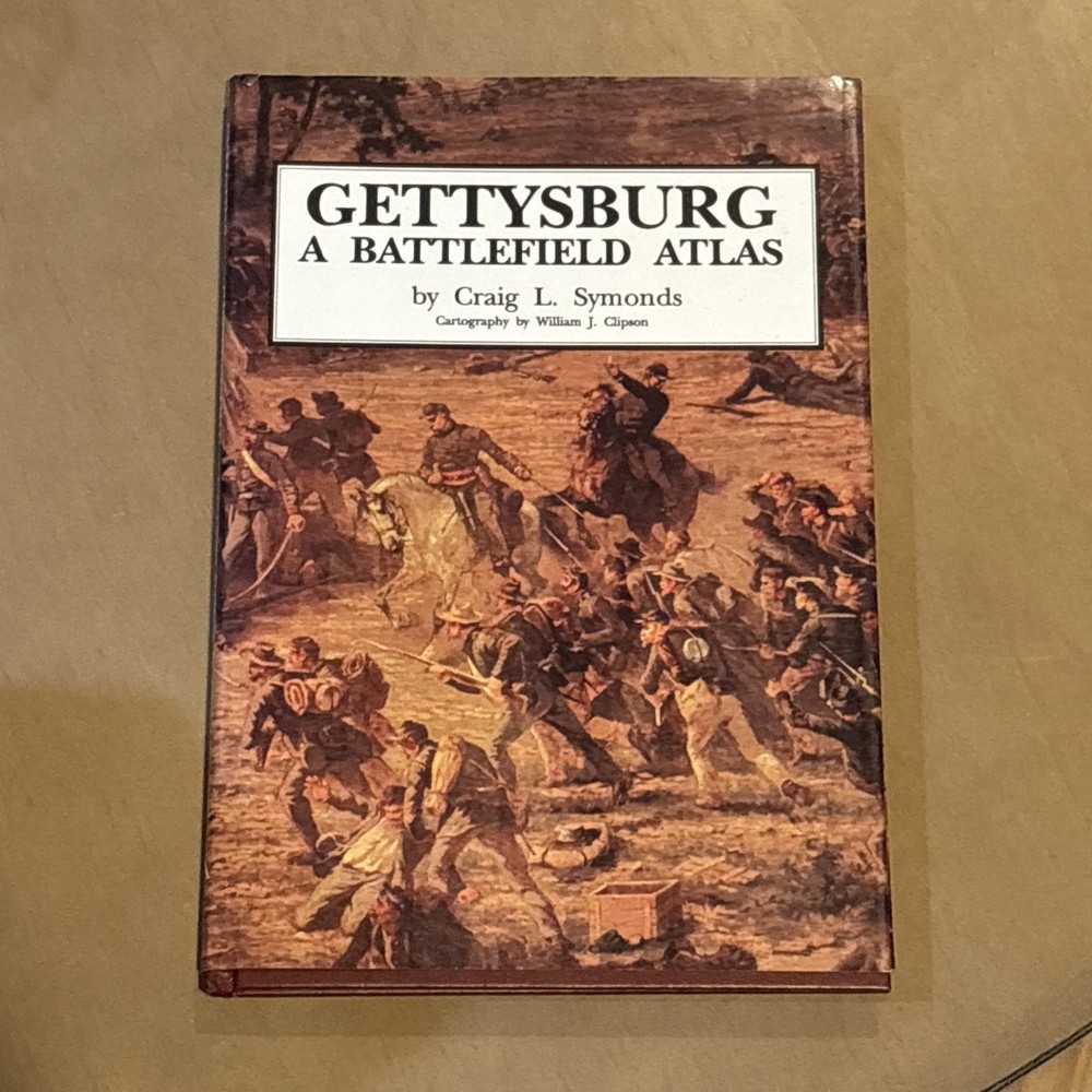 1992 Gettysburg A Battlefield Atlas by: Craig L. Symonds CIVIL WAR HARDBACK BOOK