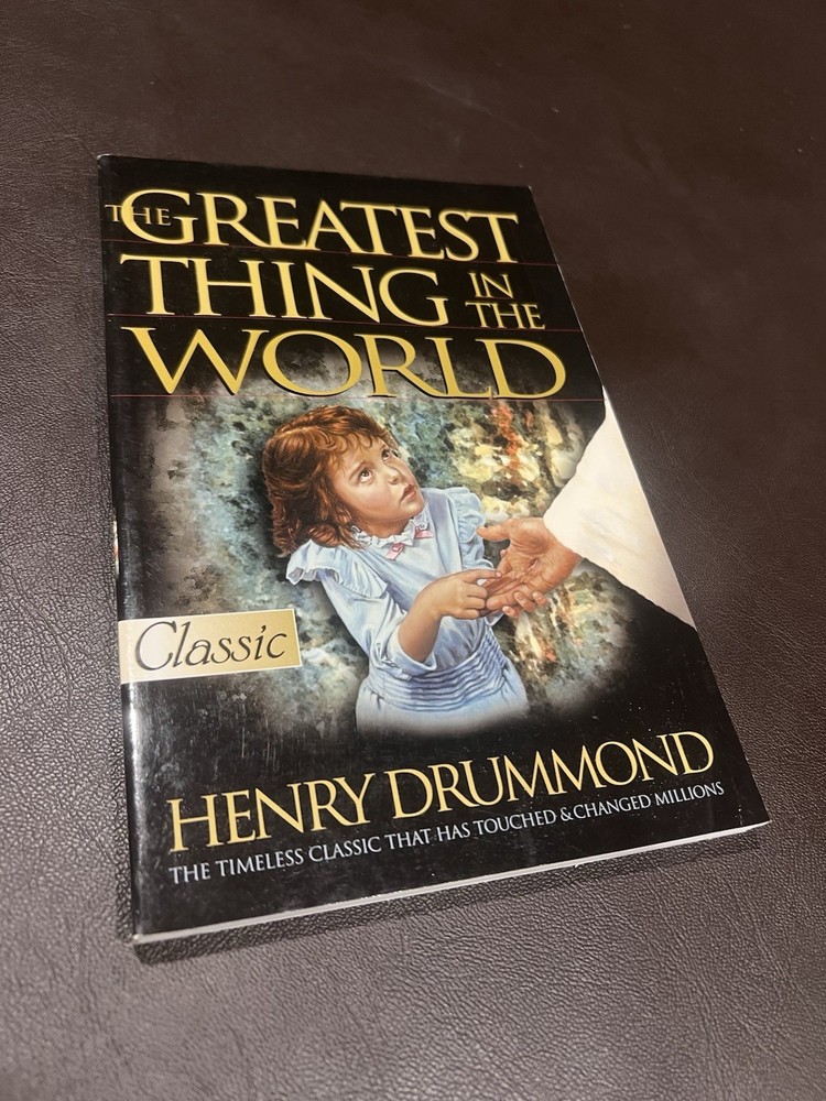 The Greatest Thing in the World Henry Drummond Paperback Bridge-Logos 2005 Illus