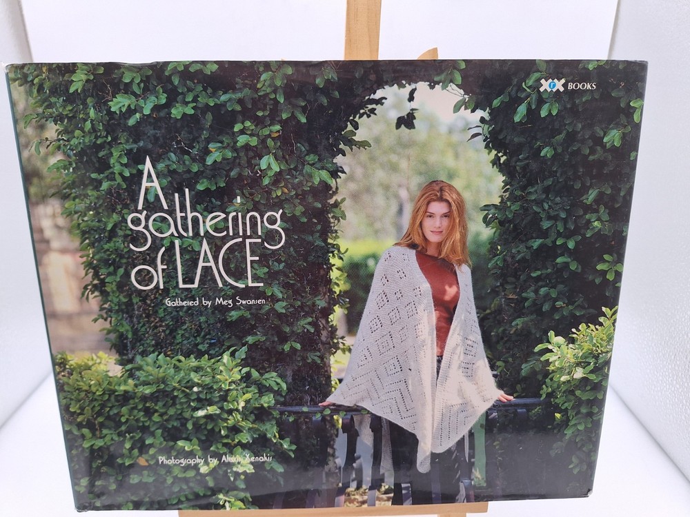 A Gathering of Lace Hardback By Meg Swansen 2002 172 pages