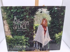 A Gathering of Lace Hardback By Meg Swansen 2002 172 pages