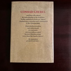 Conrad Grebel, Son of Zurich by John L. Ruth | Anabaptist Mennonite History HCDJ