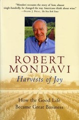 Harvests of Joy : How the Good Life Became Great Business, Paperback by Monda…