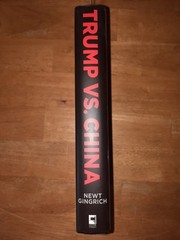 Newt Gingrich Trump Vs. China signed first edition book copy