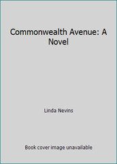 Commonwealth Avenue: A Novel by Linda Nevins