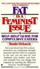 Fat Is a Feminist Issue – Susie Orbach, 0425099202, paperback