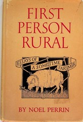 First Person Rural: Essays of a Sometime Farmer