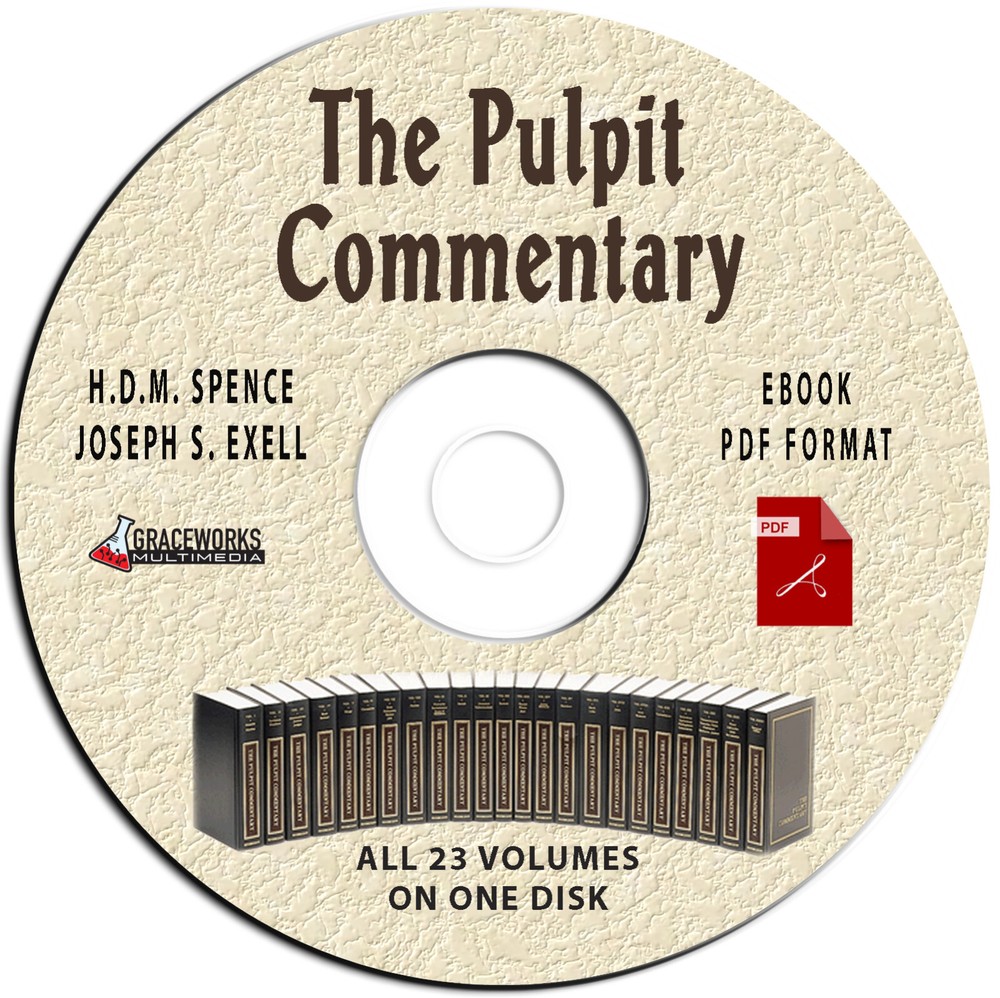 Pulpit Commentary Set-ALL VOLUMES-Complete-Spence-Exell-Christian Bible Study-CD