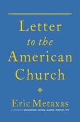Letter to the American Church – Hardcover By Metaxas, Eric – VERY GOOD