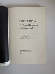 Eric Dolphy: A Musical Biography And Discography – Simosko/Tepperman 1st Ed HCDJ